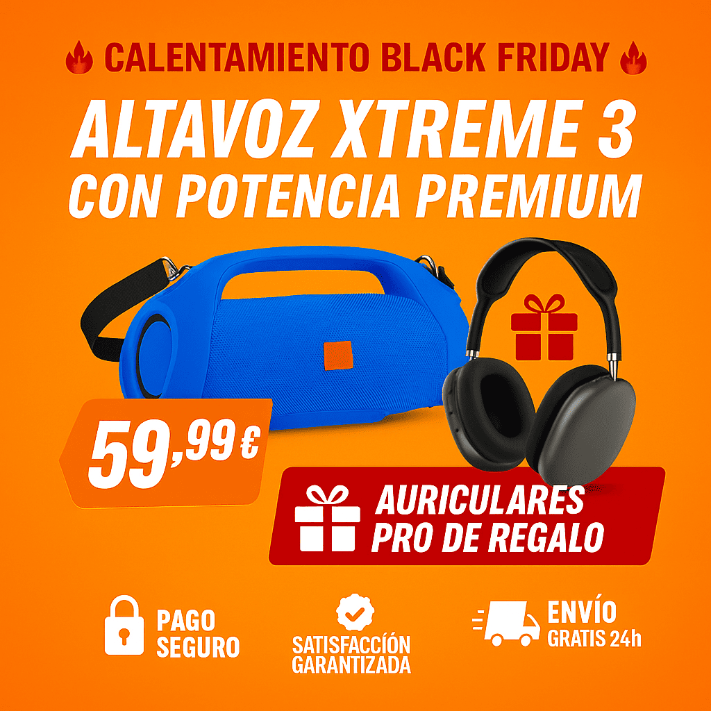 🔥Calentamiento Black Friday🔥 - Altavoz XTREME 3 con Potencia Premium + Auriculares PRO de Regalo