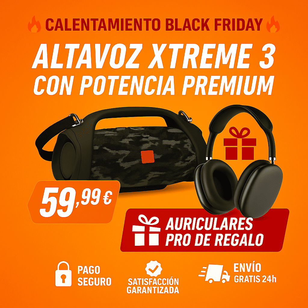 🔥Calentamiento Black Friday🔥 - Altavoz XTREME 3 con Potencia Premium + Auriculares PRO de Regalo