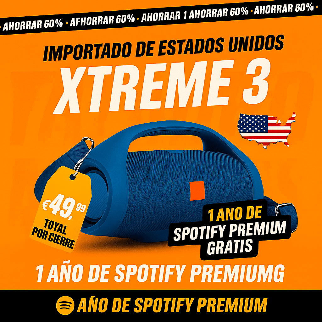 POTENCIA Y SONIDO INCREÍBLE ¡El ALTAVOZ XTREME 3 XL HA LLEGADO +1 Año de Suscripción a Spotify Premium Gratis