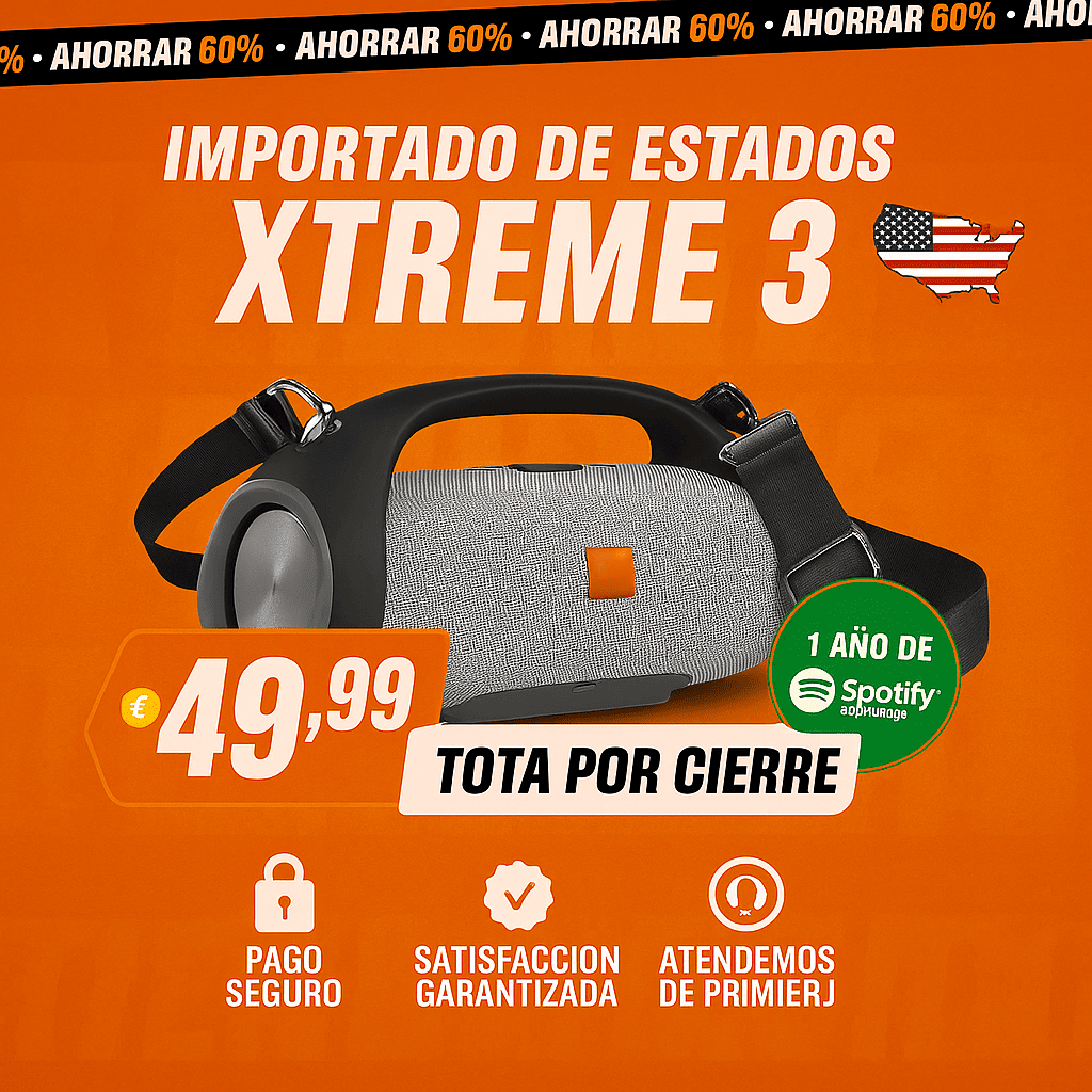 POTENCIA Y SONIDO INCREÍBLE ¡El ALTAVOZ XTREME 3 XL HA LLEGADO +1 Año de Suscripción a Spotify Premium Gratis