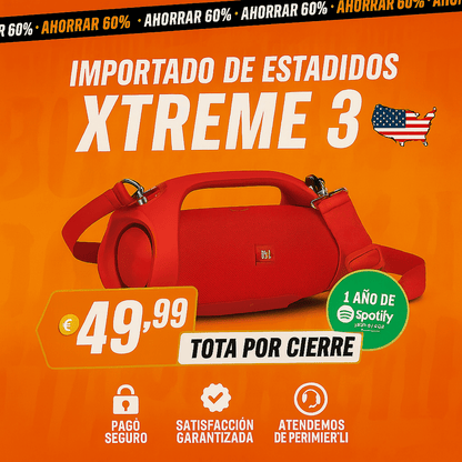 POTENCIA Y SONIDO INCREÍBLE ¡El ALTAVOZ XTREME 3 XL HA LLEGADO +1 Año de Suscripción a Spotify Premium Gratis